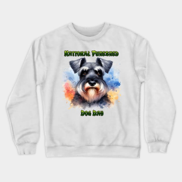 Proud Schnauzer on Purebred Dog Day Crewneck Sweatshirt by coollooks